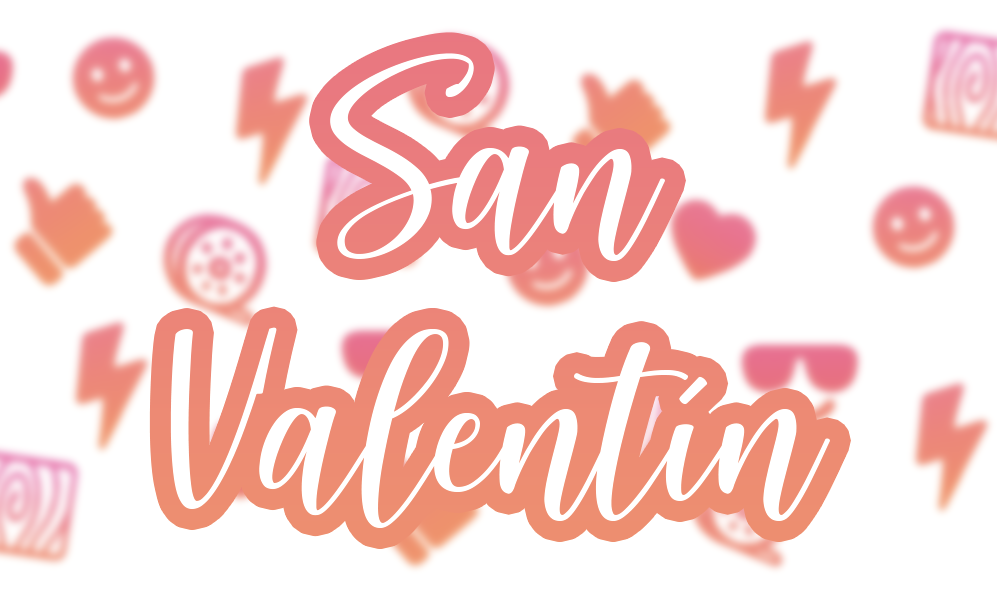 San Valentín 💘